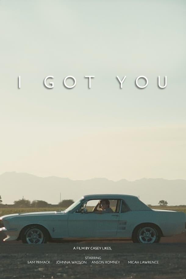 I Got You poster