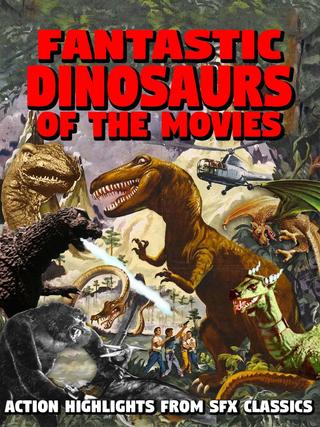 Fantastic Dinosaurs of the Movies poster