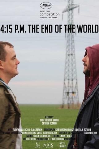 4:15 P.M. The End of the World poster