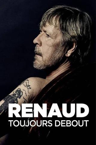 Renaud - Toujours debout poster