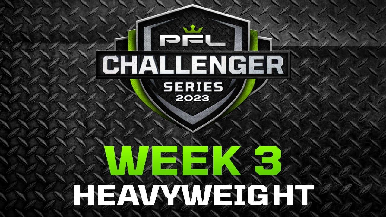 PFL Challenger Series 2023: Week 3/Heavyweights backdrop