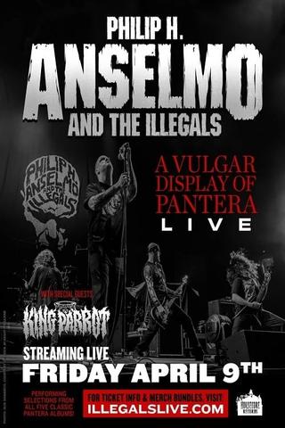 Philip H. Anselmo And The Illegals: A Vulgar Display Of Pantera Live poster