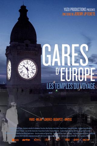 Gares d'Europe, les temples du voyage poster