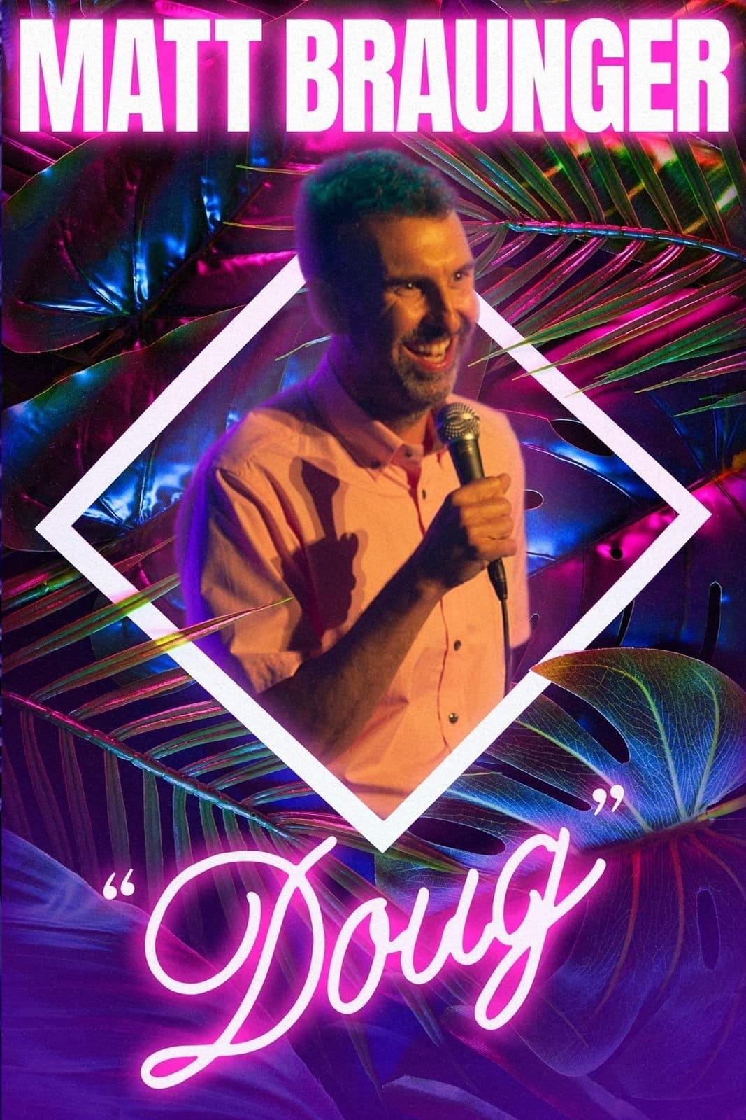 Matt Braunger: Doug poster