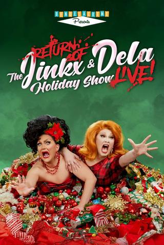 The Return of the Jinkx and DeLa Holiday Show Live! poster