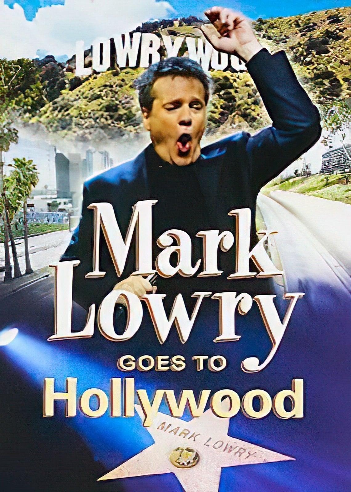 Mark Lowry Goes to Hollywood poster