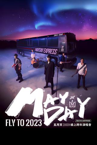 MAYDAY FLY TO 2023 poster