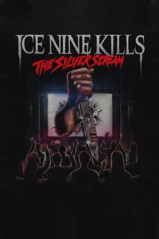 Ice Nine Kills: The Silver Scream poster
