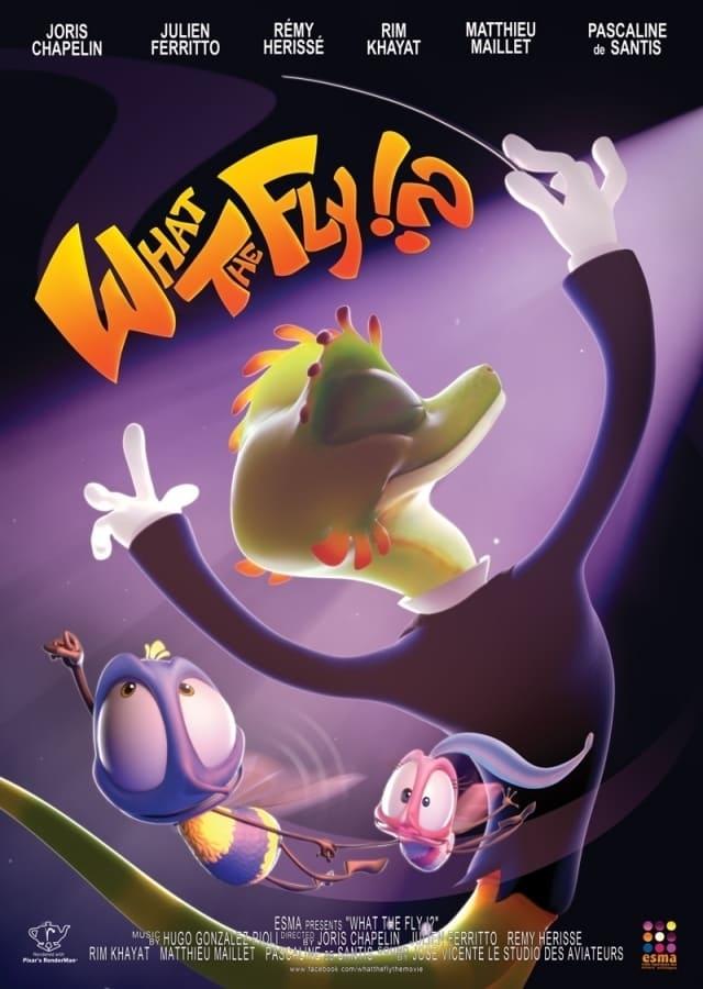 What the Fly !? poster