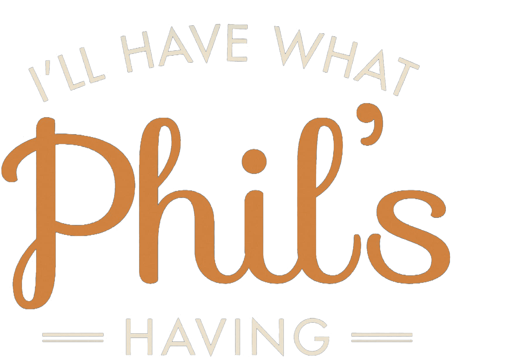 I'll Have What Phil's Having logo