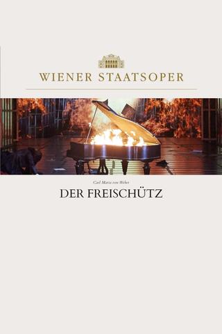 Der Freischütz - Wiener Staatsoper poster