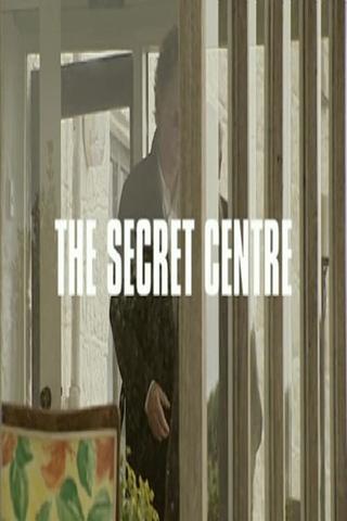The Secret Centre poster