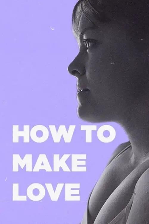 How to Make Love poster