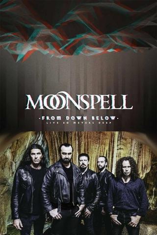 Moonspell: From Down Below (Live 80 Meters Deep) poster