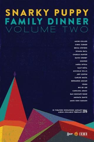 Snarky Puppy - Family Dinner - Volume Two poster