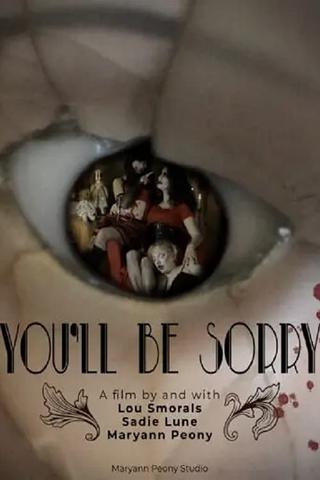 You’ll Be Sorry poster