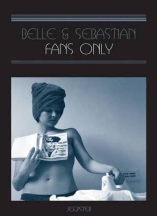 Belle & Sebastian: Fans Only poster