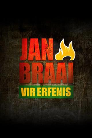 Jan Braai vir Erfenis poster