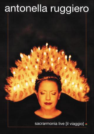 Antonella Ruggiero - Sacrarmonia Live (il viaggio) poster