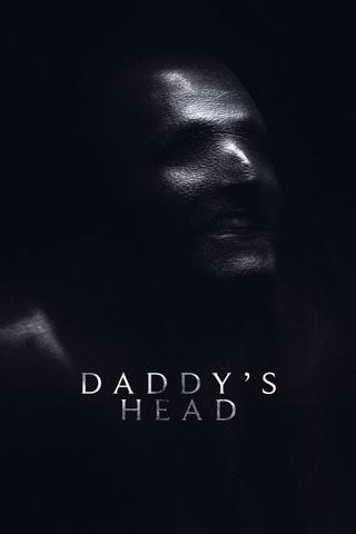 Daddy's Head poster