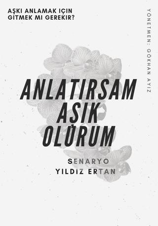 Anlatırsam Aşık Olurum poster