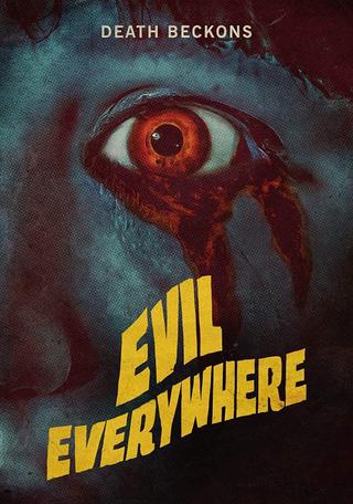 Evil Everywhere poster