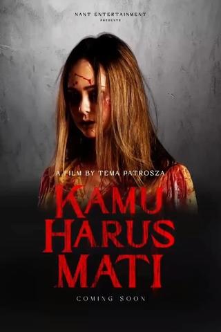 Kamu Harus Mati poster