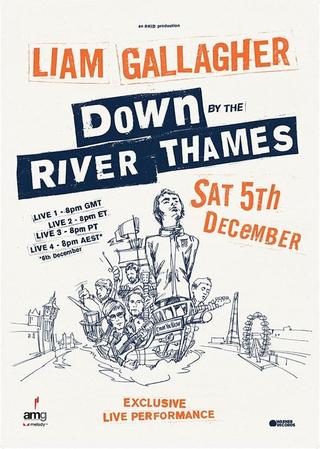 Liam Gallagher: Down by the River Thames poster