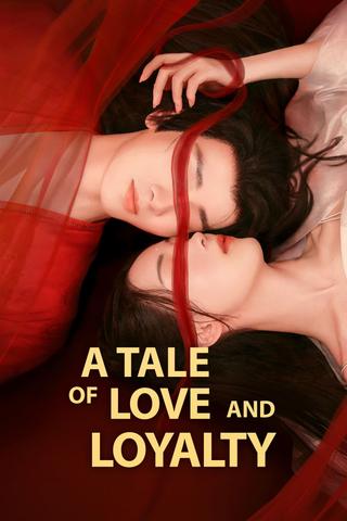 A Tale of Love and Loyalty poster