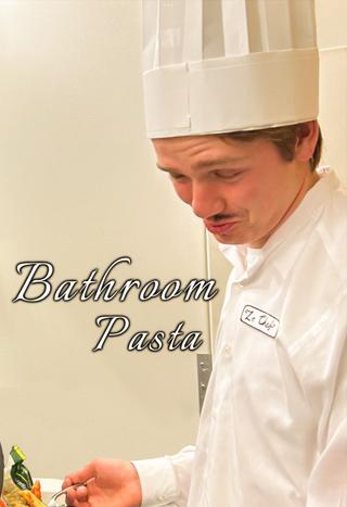 Bathroom Pasta poster