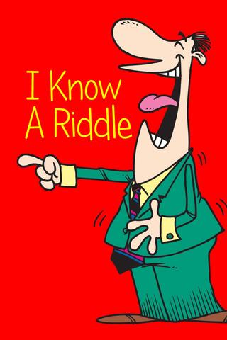 I Know A Riddle poster