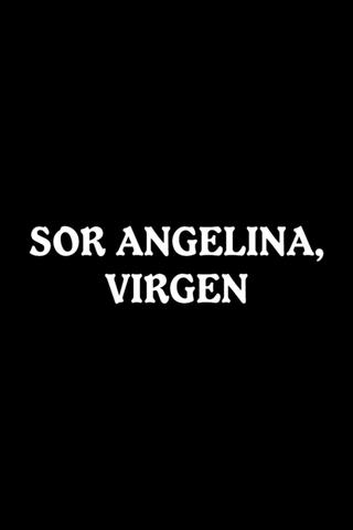 Sor Angelina, virgen poster