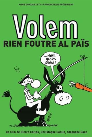 Volem rien foutre al païs poster