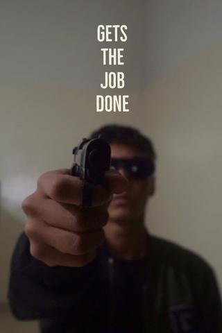 Gets The Job Done poster