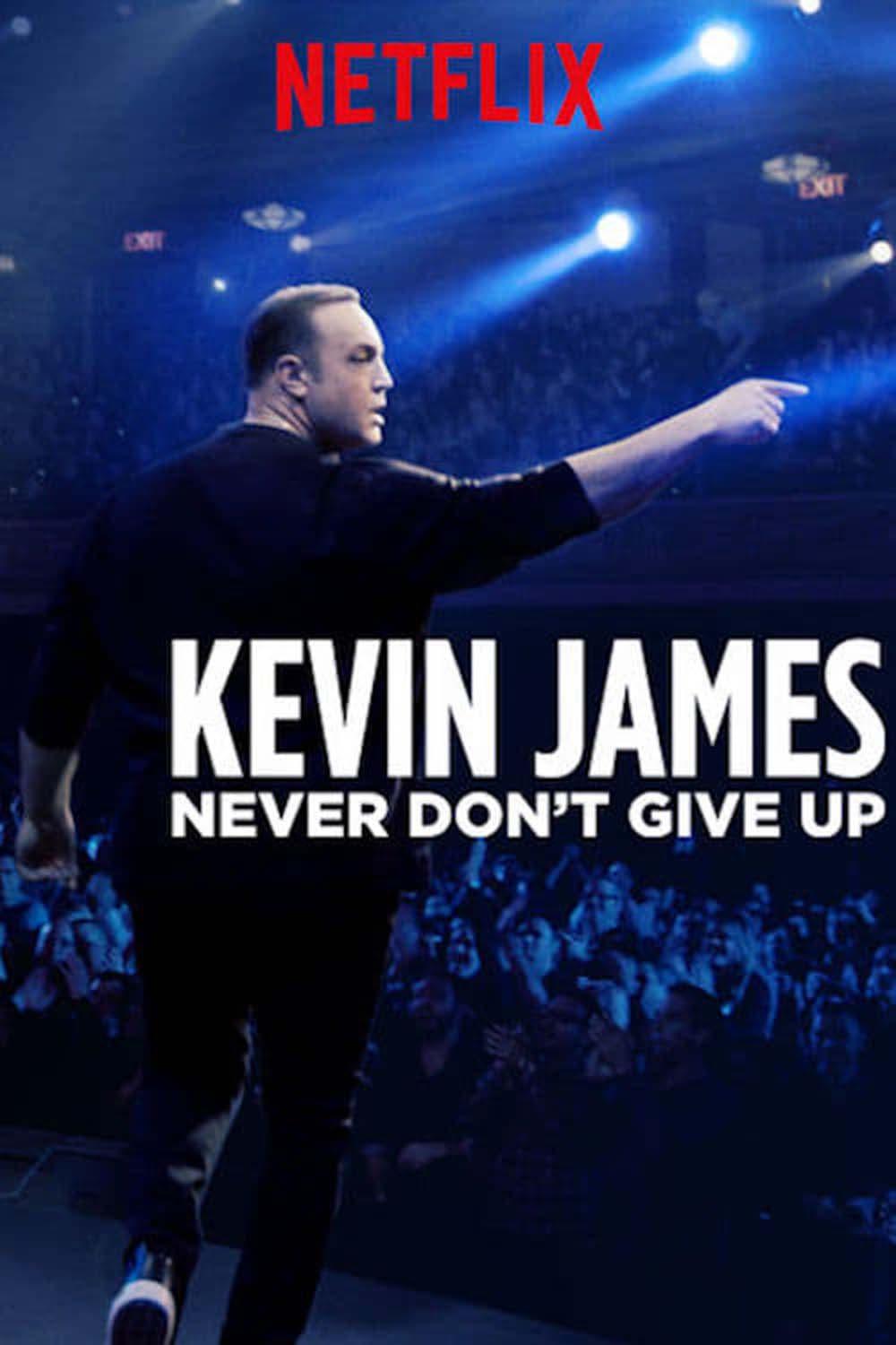 Kevin James: Never Don't Give Up poster