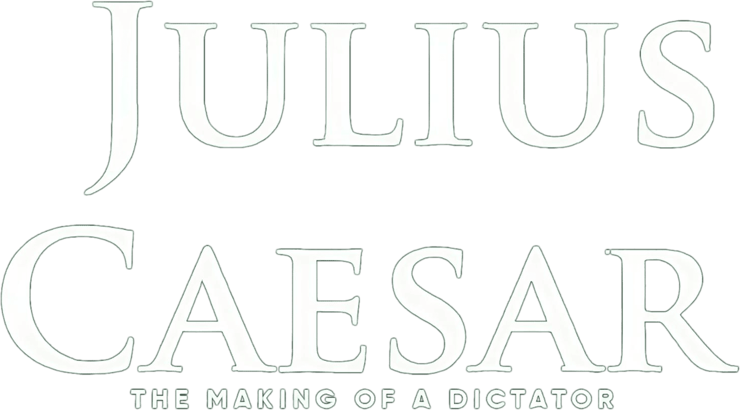 Julius Caesar: The Making of a Dictator logo