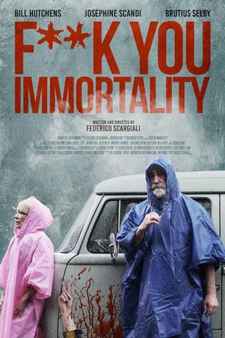 F** You Immortality poster