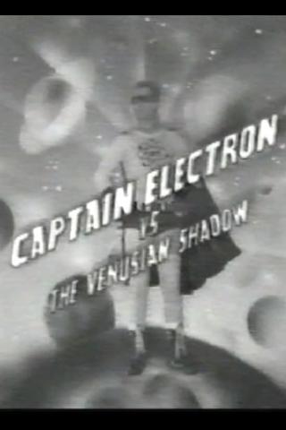 Captain Electron Vs The Venusian Shadow poster