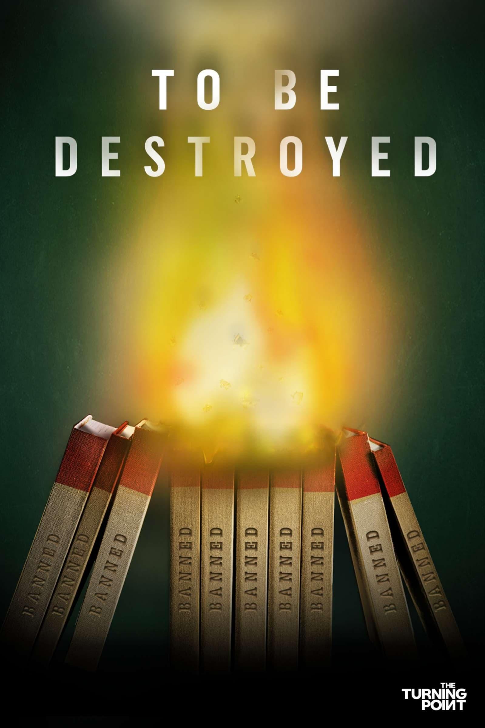 To Be Destroyed poster