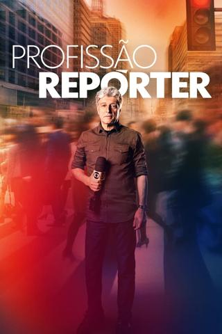 Profissão Repórter poster