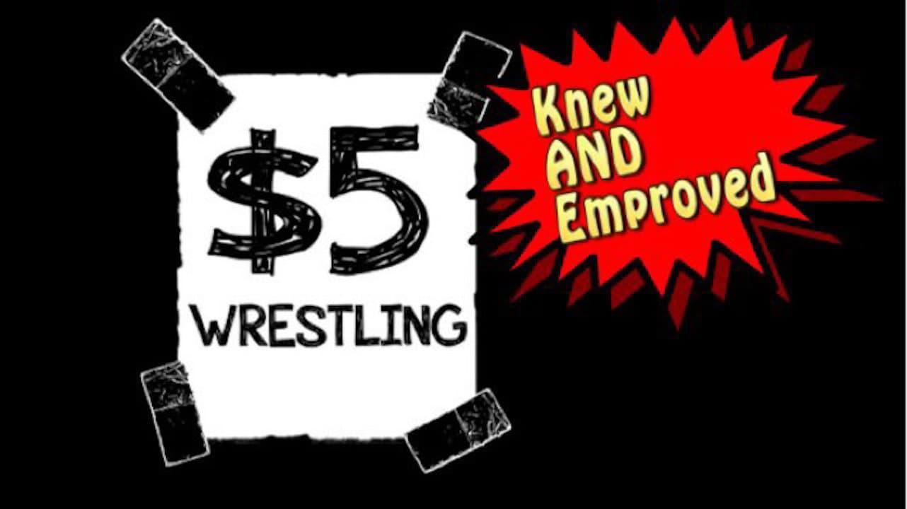 $5 Wrestling: Knew & Emproved backdrop