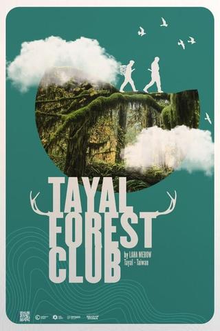 Tayal Forest Club poster