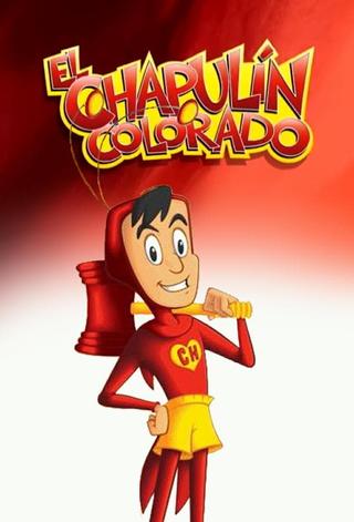 El Chapulín Colorado animado poster