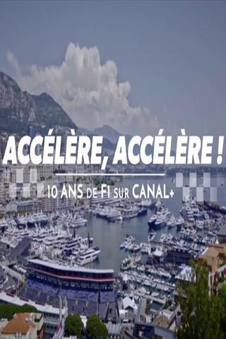 Accélère, accélère ! 10 ans de F1 sur Canal+ poster