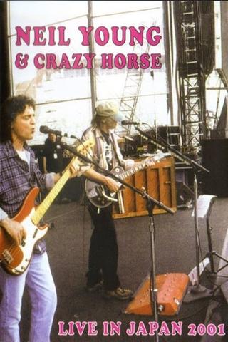 Neil Young & Crazy Horse: Live In Japan 2001 poster