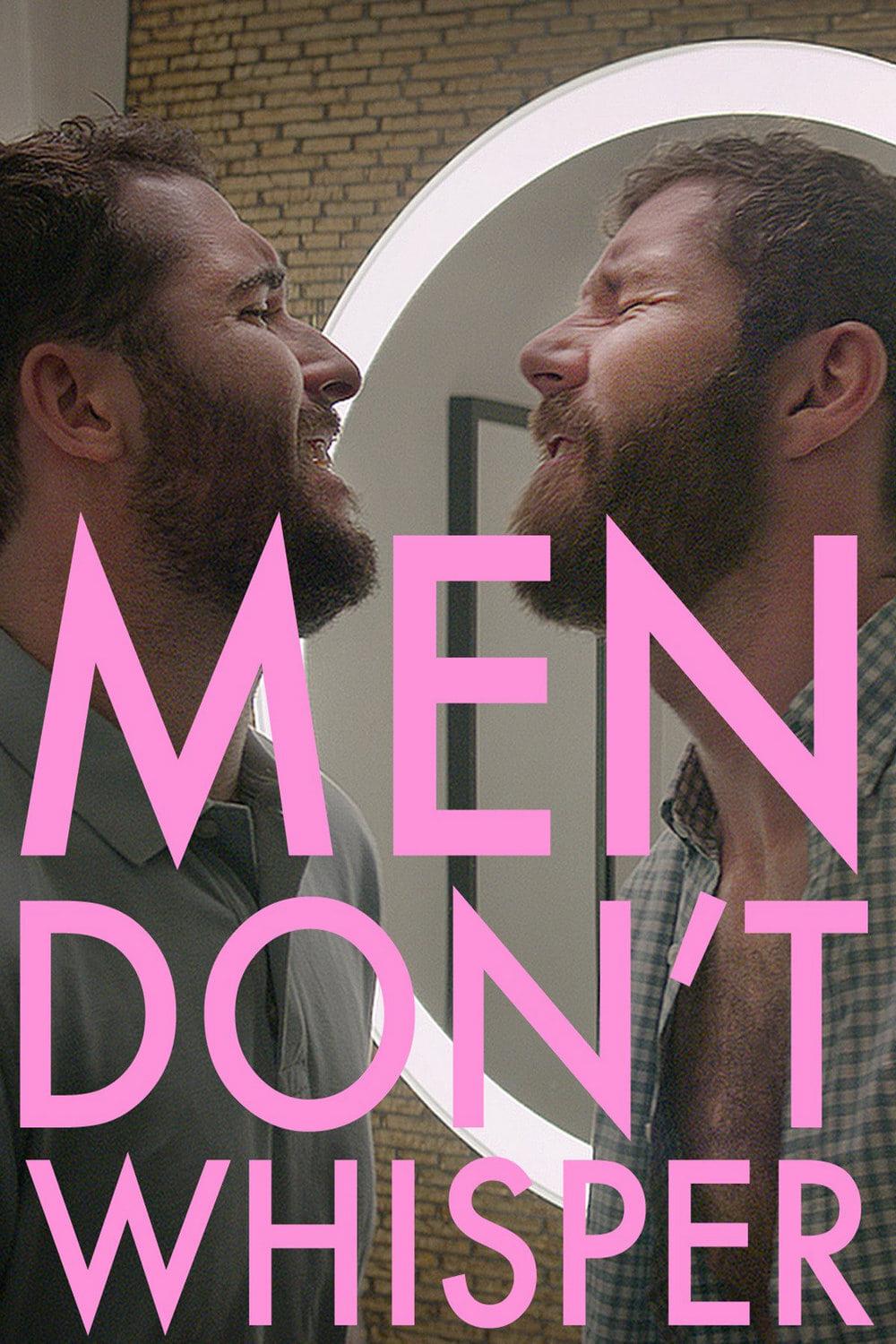 Men Don't Whisper poster