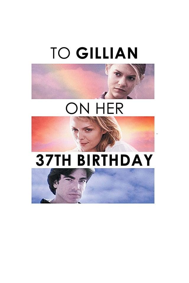 To Gillian on Her 37th Birthday poster