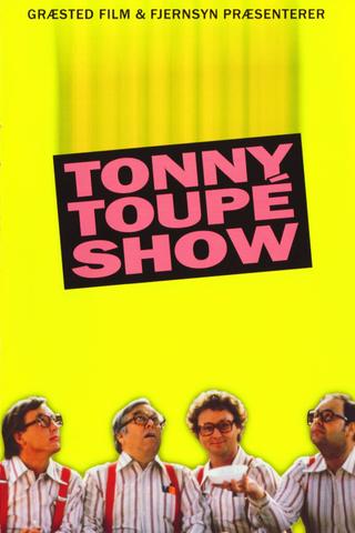 Tonny Toupé show poster