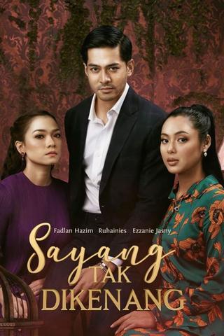 Sayang Tak Dikenang poster