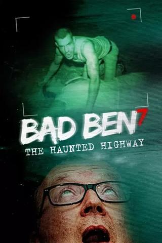 Bad Ben 7: The Haunted Highway poster